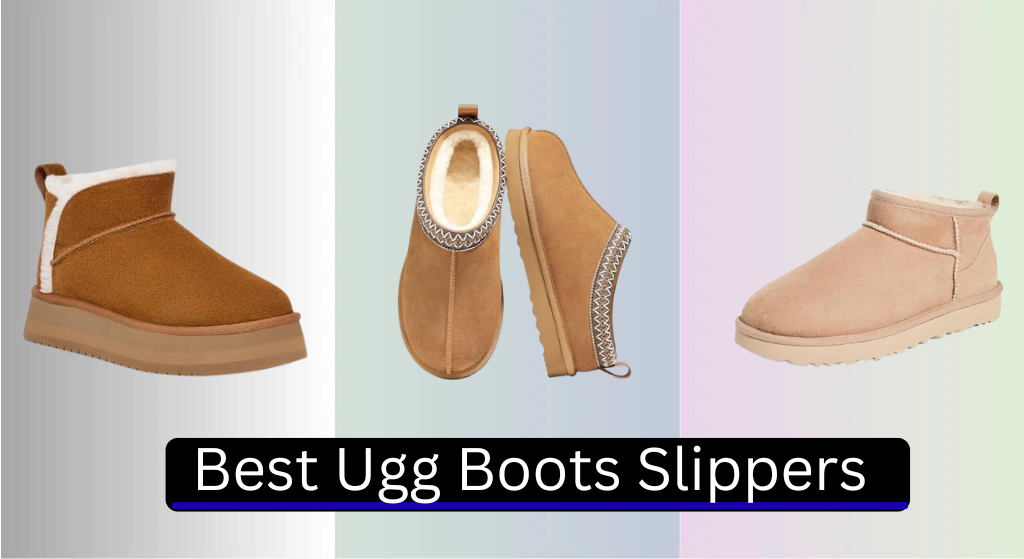 Best Ugg Boots Slippers