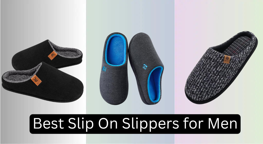 Best Slip On Slippers for Men