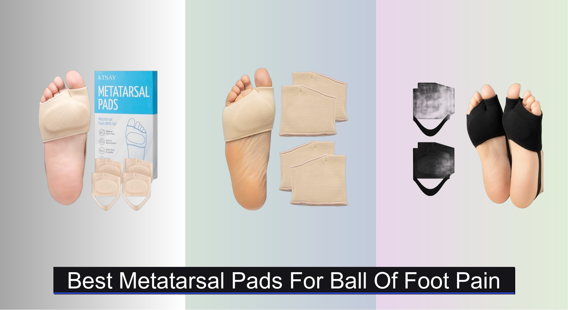 Best Metatarsal Pads
